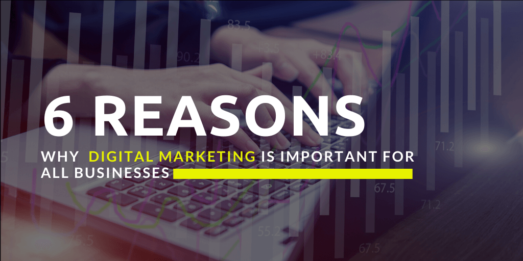 6-reasons-digital-marketing-is-important